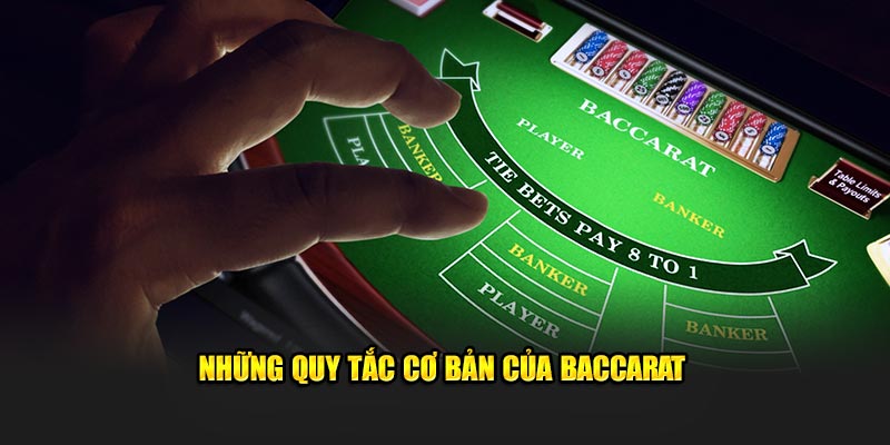 Những quy tắc trong Baccarat